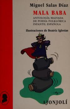Mala baba : antología malvada de poesía folklórica infantil española : Free  Download, Borrow, and Streaming : Internet Archive